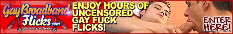 Gay Broadband Flicks